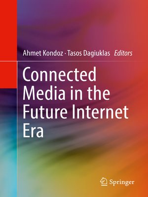 cover image of Connected Media in the Future Internet Era